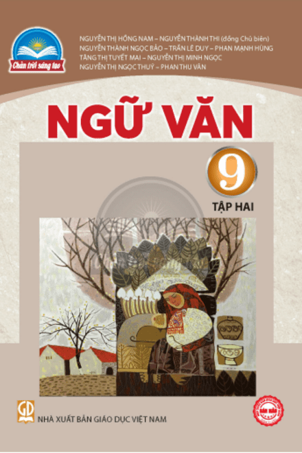 NGỮ VĂN 9 TẬP 2 - CHÂN TRỜI SÁNG TẠO