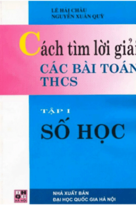 CÁCH TÌM LỜI GIẢI SỐ HỌC – TẬP 1.