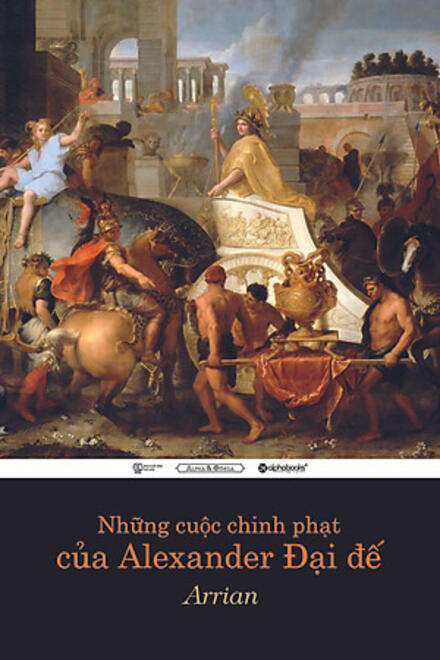 Những cuộc chinh phạt của Alexander Đại đế Arrian