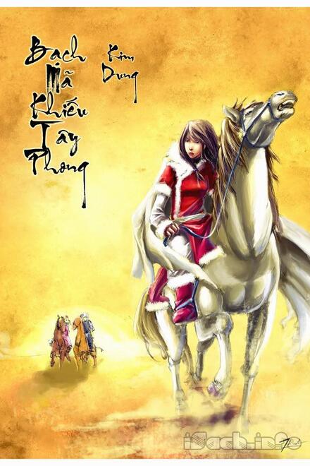 BẠCH MÃ KHIẾU TÂY PHONG