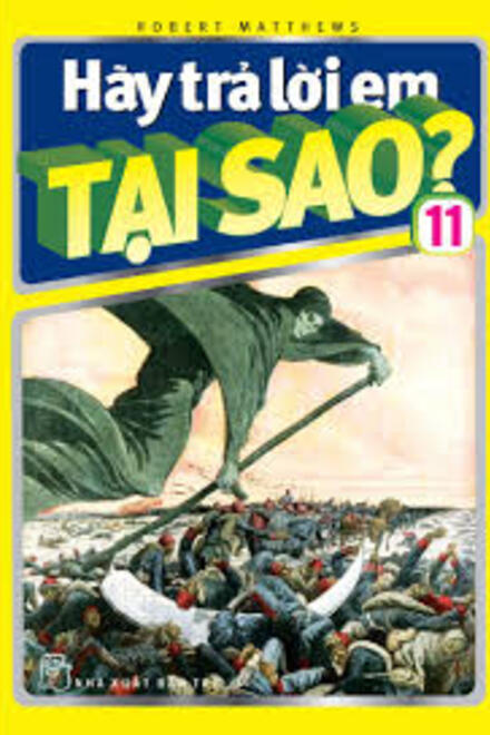 Hày trả lời em TẠI SAO 11