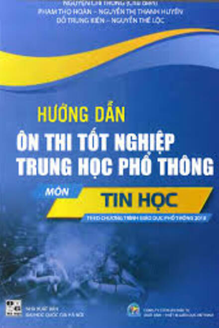 HƯỚNG DẪN ÔN THI TN MÔN TIN HỌC