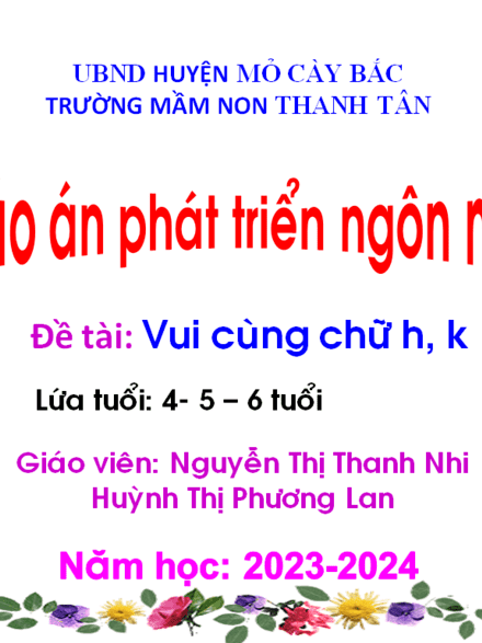 Phát triển ngôn ngữ- Đề tài: Vui cùng chữ h, k