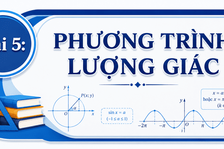 Bài 5: Phương trình lượng giác